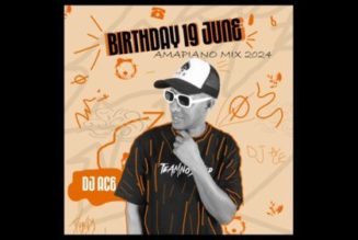 DJ Ace – Birthday 19 June (Amapiano 2024 Mix)