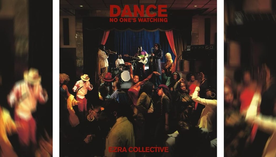 Ezra Collective Announces New Album 'Dance, No One's Watching'