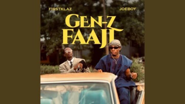 FirstKlaz – Gen-Z Faaji ft Joeboy mp3 download