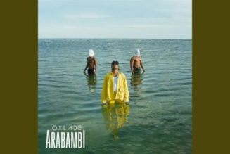 Oxlade – ARABAMBI