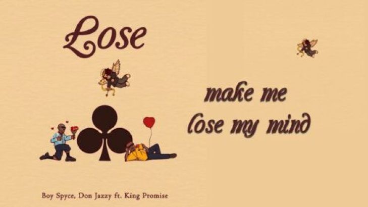 Boy Spyce – Lose ft Don Jazzy & King Promise mp3 download