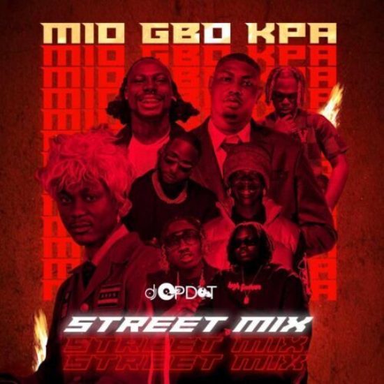 DJ OP Dot – Mio Gbo Kpa (Street Mix) mp3 download