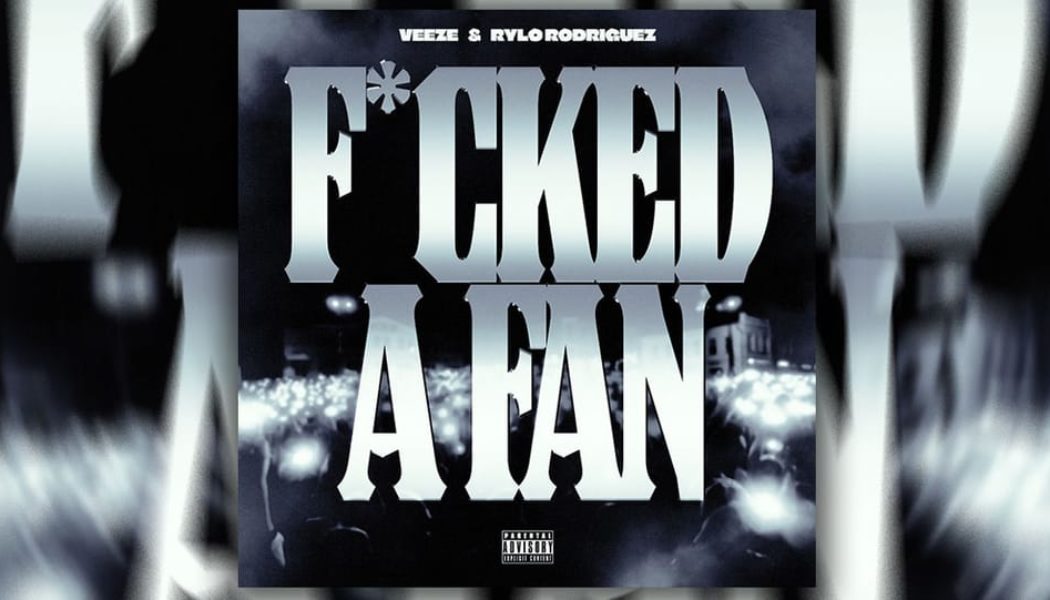 Veeze x Rylo Rodriguez Drop Long-Awaited "F*cked A Fan"