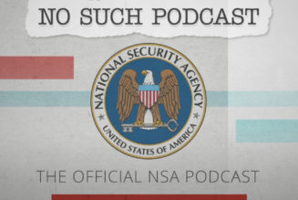 The NSA’s podcast will have you listening in on them this time