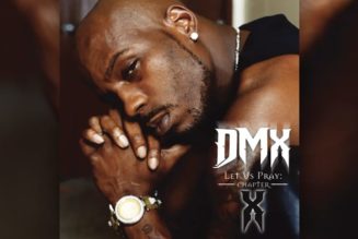 New DMX Posthumous Album 'Let Us Pray: Chapter X' Set To Release This December