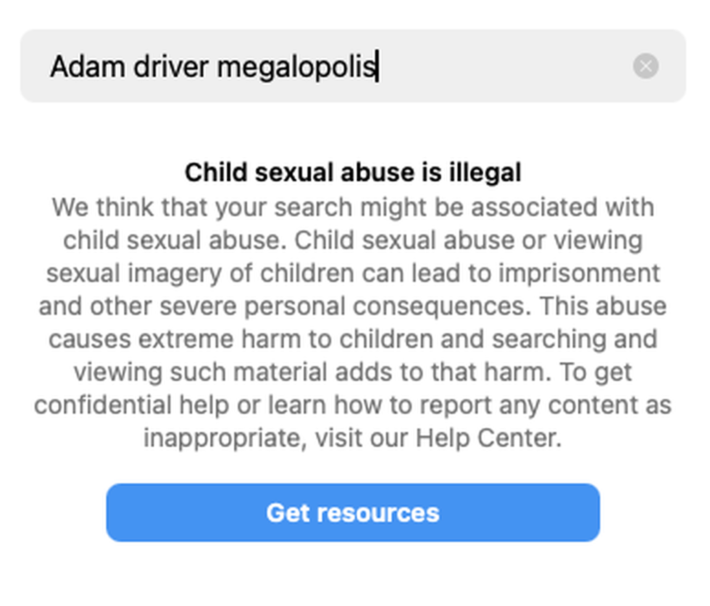 A screenshot of a search for “Adam driver megalopolis” on Instagram, with a warning about child abuse imagery beneath it.