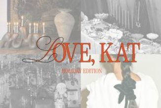 Love, Kat: Special Gifts, Traditions, and Ideas for a Memorable Holiday Season