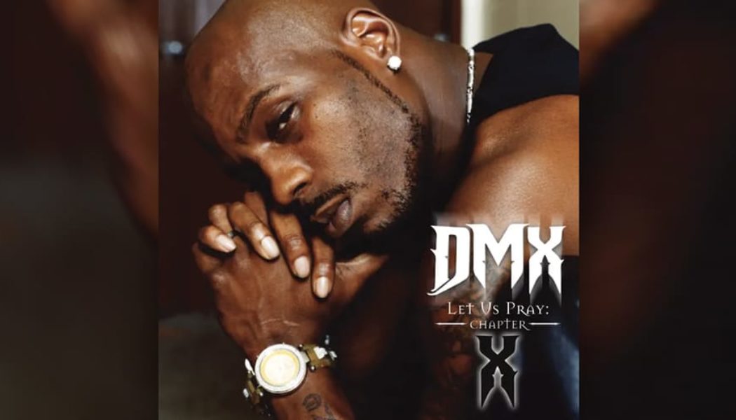 DMX Delivers Spiritual Messages on 'Let Us Pray: Chapter X'