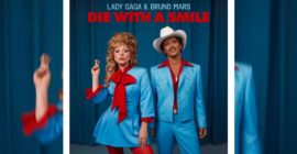 Lady Gaga and Bruno Mars Takes the No. 1 Spot on Billboard Hot 100 With “Die With a Smile”